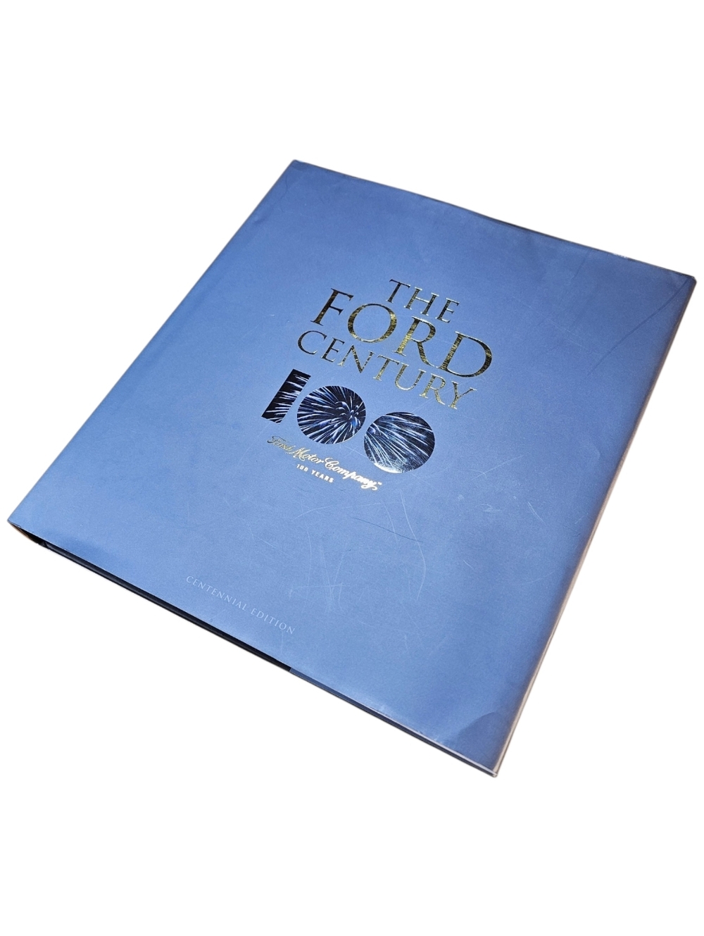The Ford Century: 100 Years of Ford Motor Company Coffee Table Book
